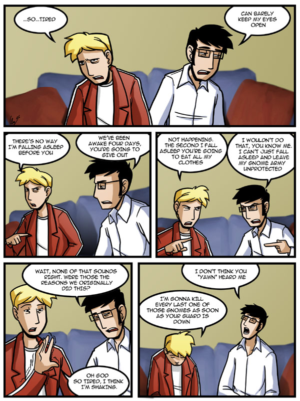 Sleep Is For The Weak